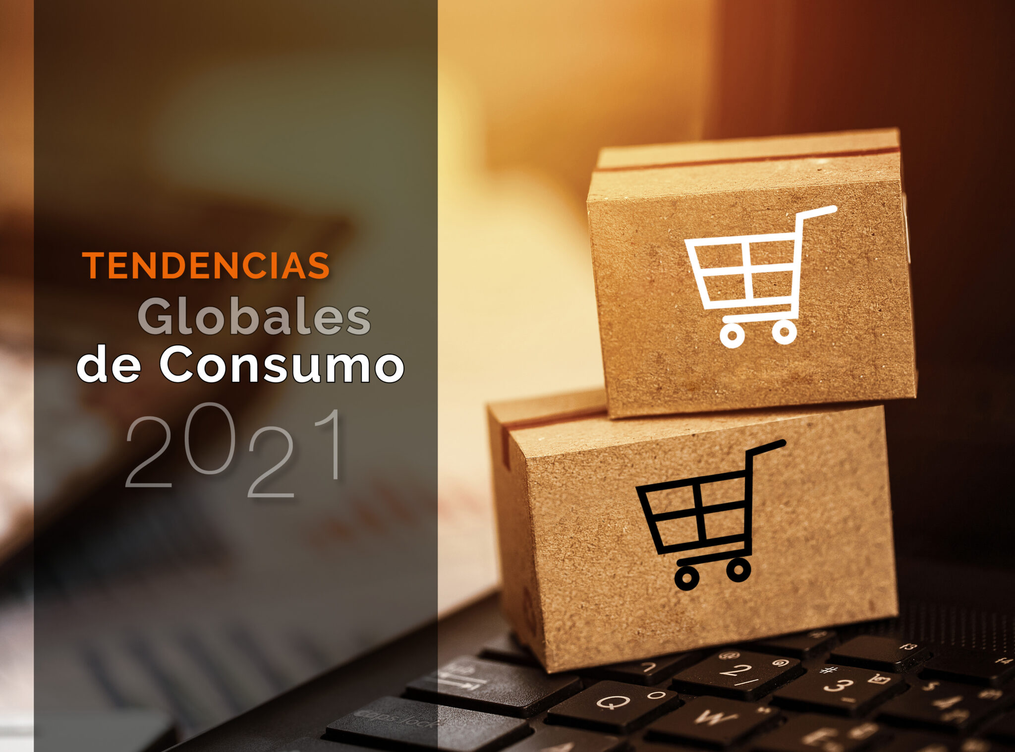 Tendencias globales de consumo para el 2021